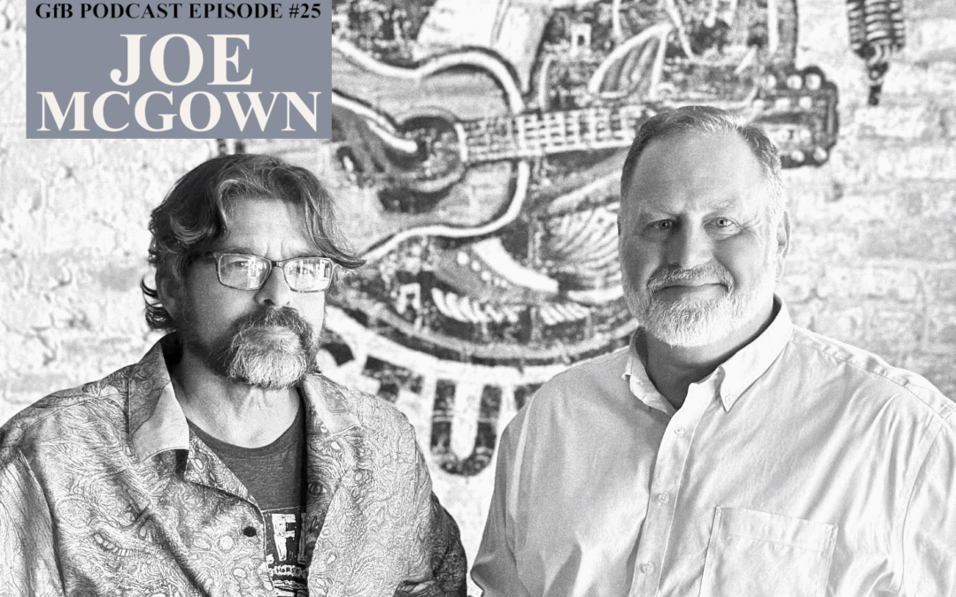 Good for Business – Episode 25 – Joe McGown, From Ants to the Arts
