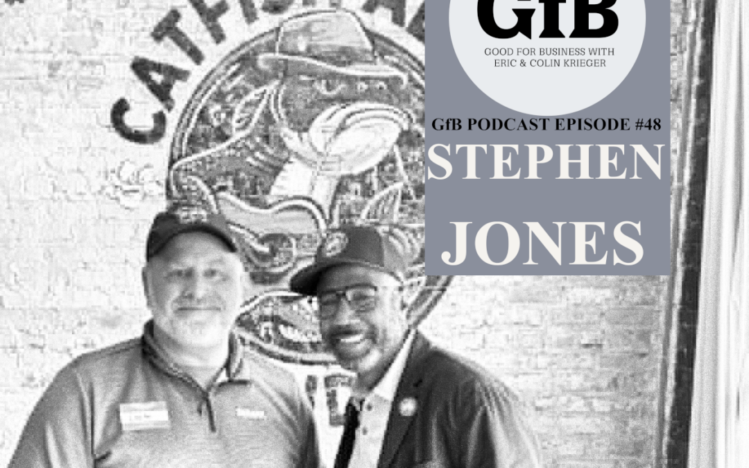 Good for Business Podcast – Episode 48 – Columbus Mayor Stephen Jones
